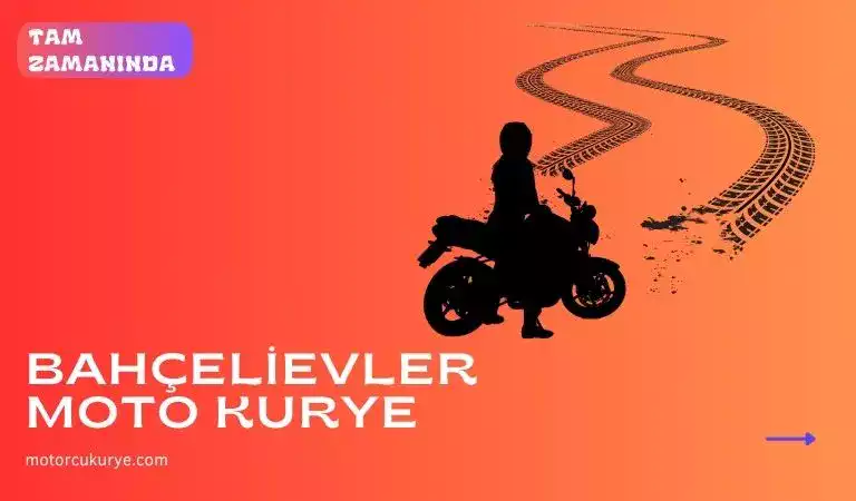 Bahçelievler motorlu kurye