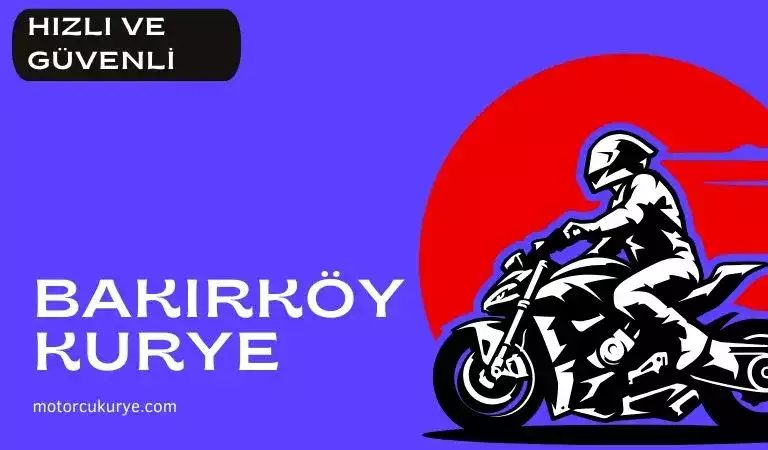 Bakırköy motorcu kurye