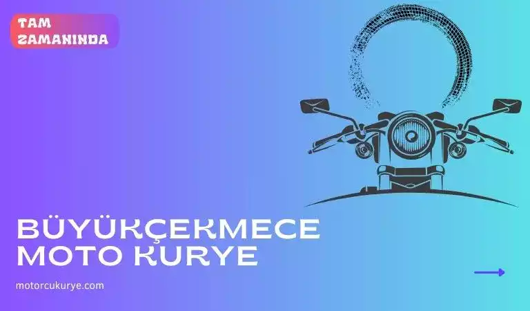 Büyükçekmece moto kurye