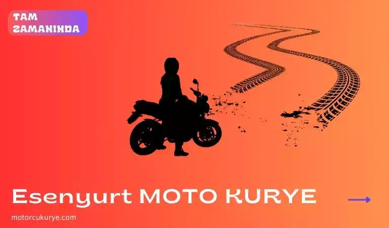 Esenyurt moto kurye