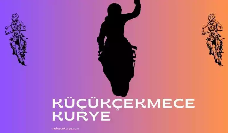 Küçükçekmece moto kurye