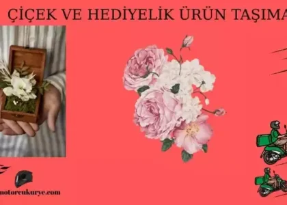 Çiçek ve hediye kurye