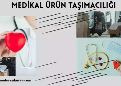 Medikal kurye taşımacılığı