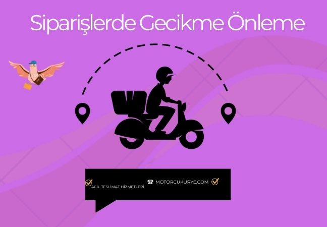 Siparişim geç kaldı derdine son