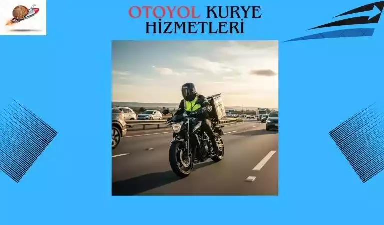 Otoyolda kurye hizmetleri