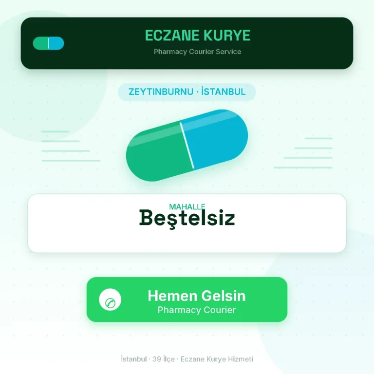 Zeytinburnu Beştelsiz Acil Eczane Kurye